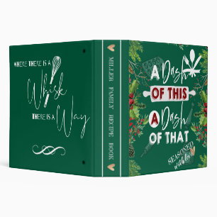 A Dash of This and That Whisk Green Family Recipe 3 Ring Binder