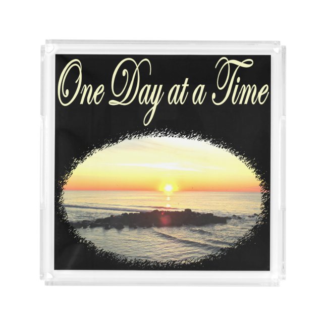 A DAY AT A TIME SUNRISE PHOTO ACRYLIC TRAY (Front)
