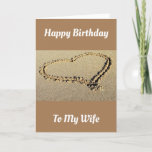 A "DAY AT THE BEACH" FOR "WIFE'S BIRTHDAY" CARD<br><div class="desc">THANK U FOR STOPPING BY 1 OF MY 8 STORES!</div>