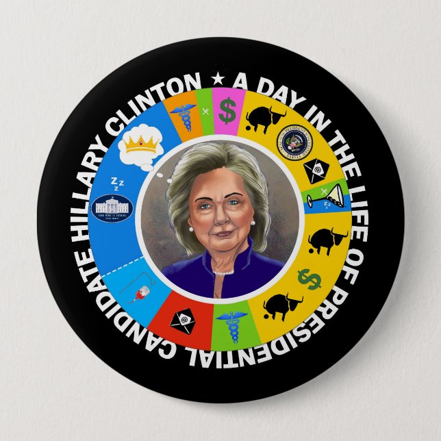 A Day in the Life of Hillary Clinton Button (Front)