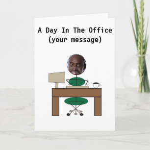 A Day In The Office (man) Card