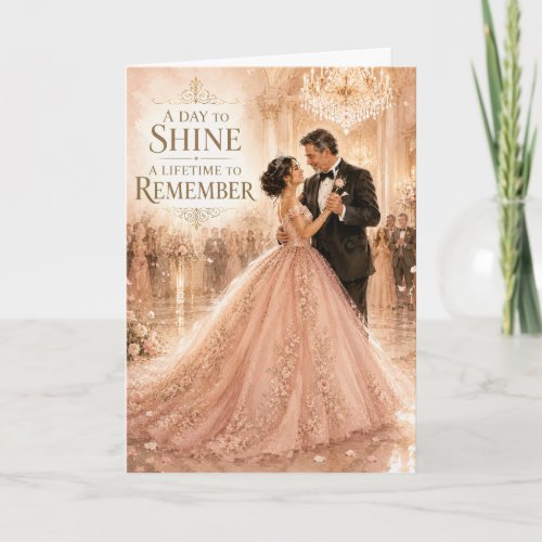 A Day to Shine Quinceañera Father Daughter Card