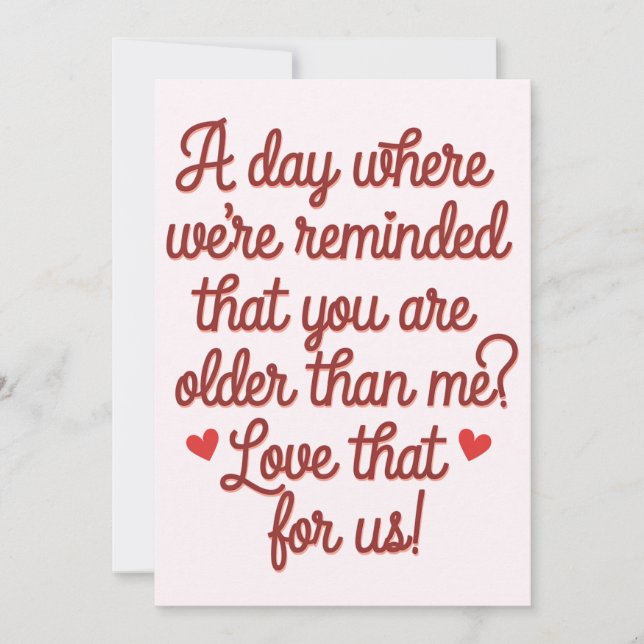 A Day Where We're Reminded That You Are Older Than Invitation (Front)