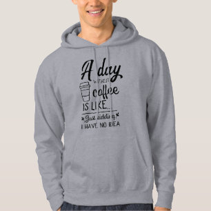 A day without coffee best style Men's Basic Hoodie