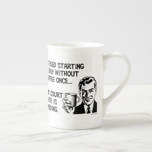 A Day Without Coffee Bone China Mug