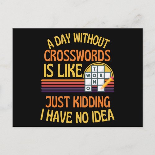 A Day Without Crosswords Funny Crosswords Lover Postcard