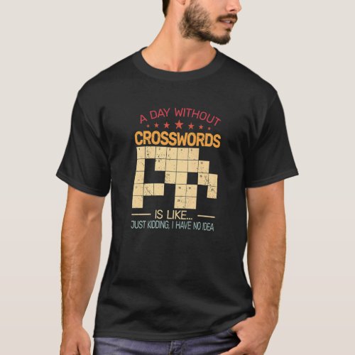 a day without crosswords vintage crossword puzzle T_Shirt