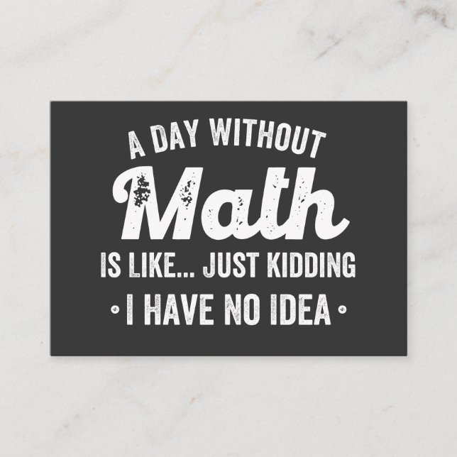 a day without math is like just kidding i have no business card (Front)