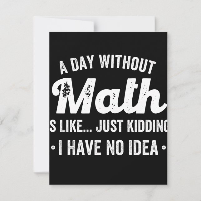 a day without math is like just kidding i have no save the date (Front)