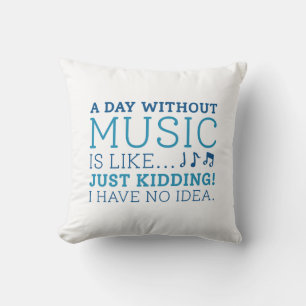 A Day Without Music Throw Pillow