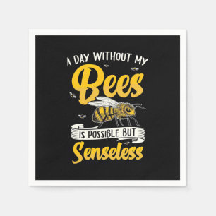 A Day Without My Bees Napkins