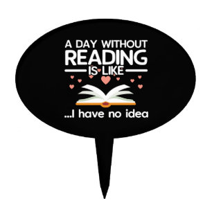 A Day Without Reading, For Book Lovers Cake Topper