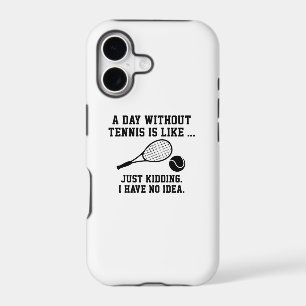 A Day Without Tennis iPhone 17 Case