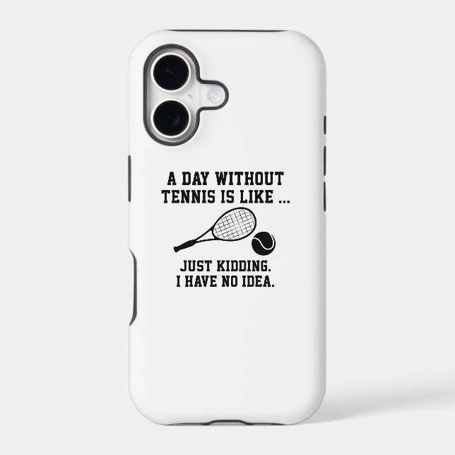 A Day Without Tennis Iphone Case (Back)