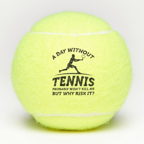 A Day Without Tennis  Tennis Balls