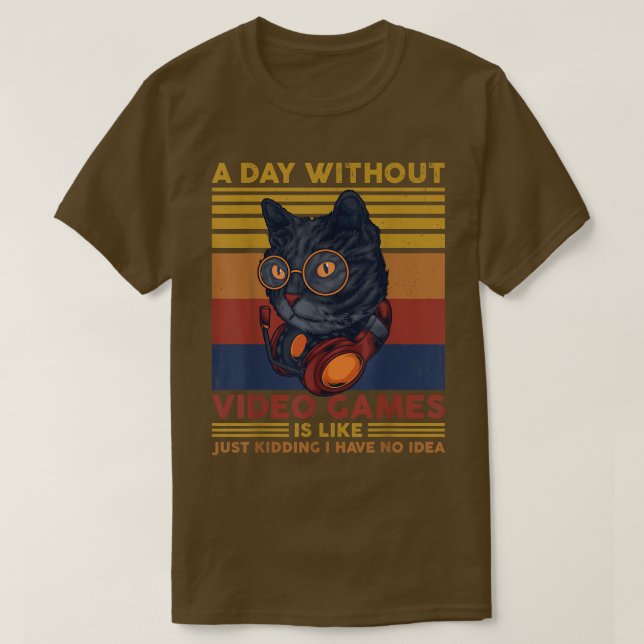 A Day without Video Games Gamer Cat Funny Gaming V T-Shirt (Design Front)