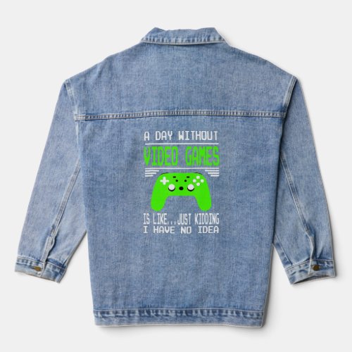 A Day Without Video Games Limited Edition For Men  Denim Jacket