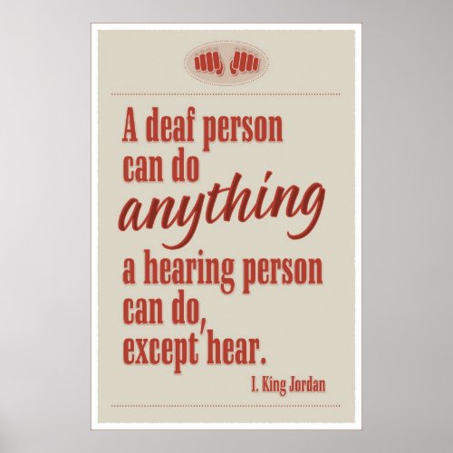 A deaf person can do anything poster