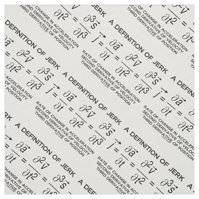 A Definition Of Jerk Physics Equation Geek Humor Fabric (Swatch)