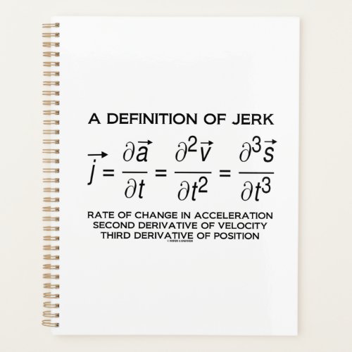 A Definition Of Jerk Physics Equation Humor Planner