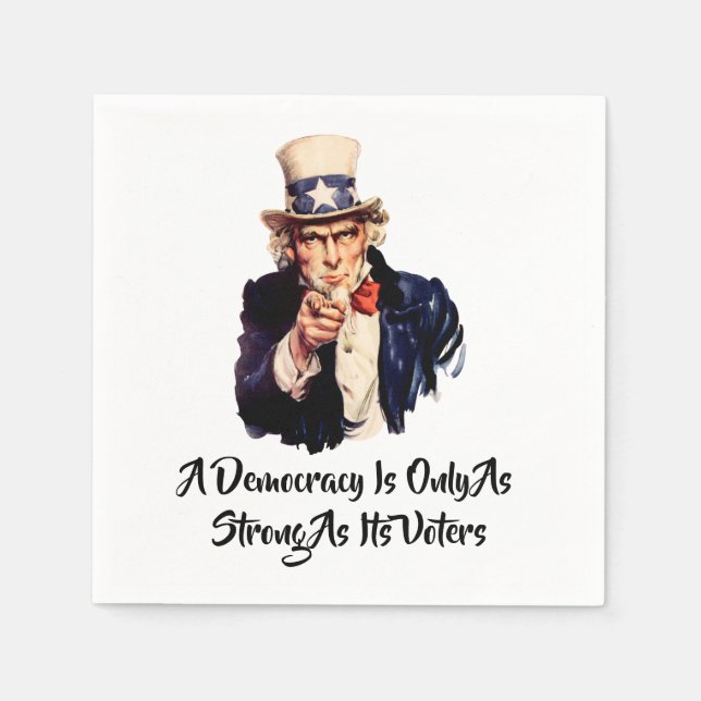 A Democracy Is Only As Strong As Its Voters Napkins (Front)