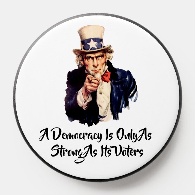 A Democracy Is Only As Strong As Its Voters PopSocket (Popsocket)