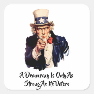 A Democracy Is Only As Strong As Its Voters Square Sticker
