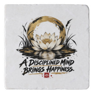 A Disciplined Mind Brings Happiness Lotus Trivet
