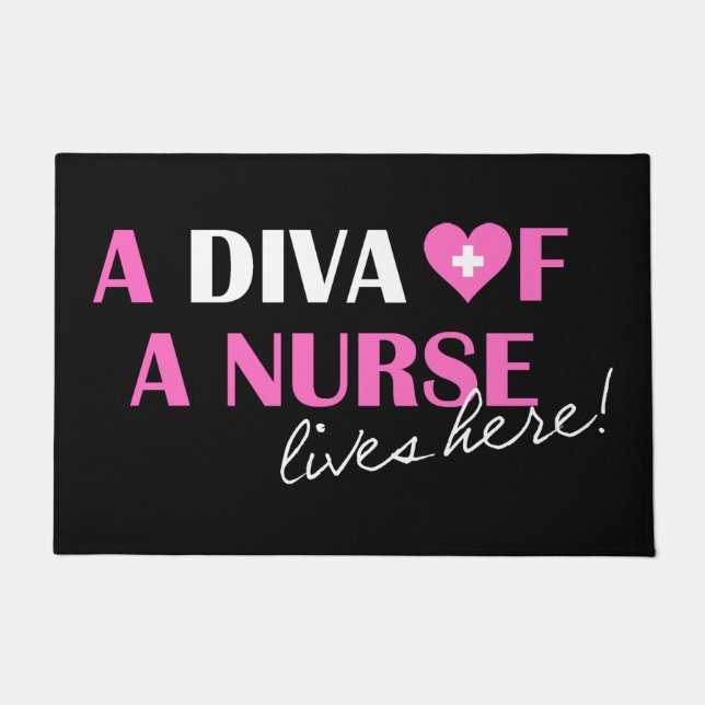 "A Diva of a Nurse Lives Here!"  Doormat (Front)