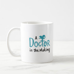 A doctor in the making coffee mug