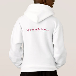 A Doctor in Training Hoodie
