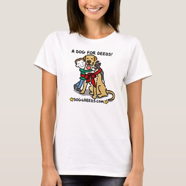 A Dog for Deeds T-Shirt (Front)