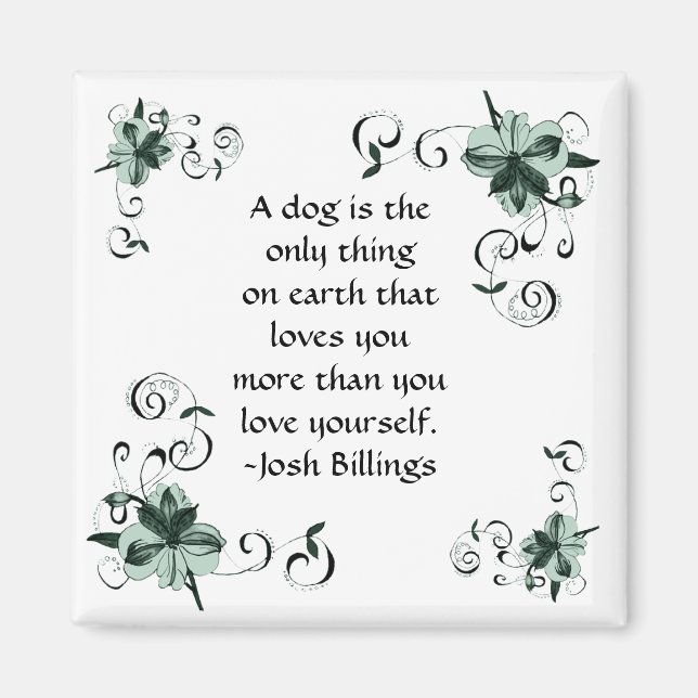 A dog is .... Green Magnet (Front)