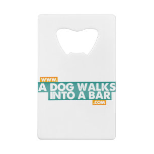 A Dog Walks into a Bar -Color Wallet Bottle Opener