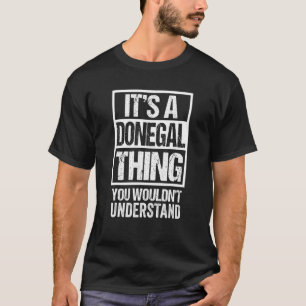 A Donegal Thing You Wouldn't Understand Lifford Le T-Shirt