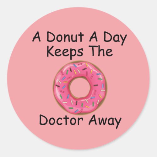 A donut a day classic round sticker