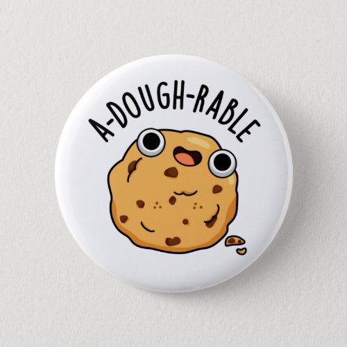 A_dough_rable Funny Cookie Pun Button