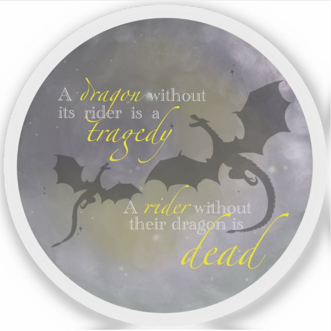 A dragon without its rider - Fourth Wing quote Sticker (Front)