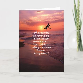 A Dragonfly To Remind Me Card by AlwaysInMyHeart at Zazzle