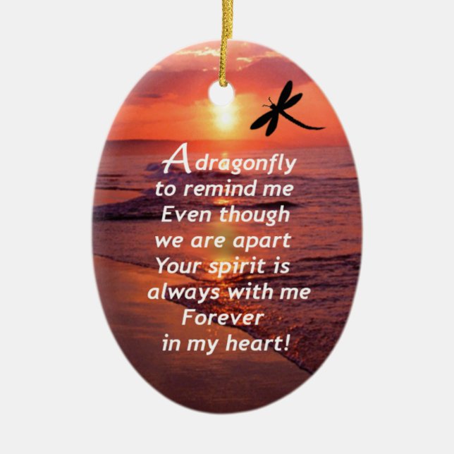 A Dragonfly to Remind Me Ceramic Ornament (Front)