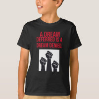 A Dream Deferred is a Dream Denied Quote