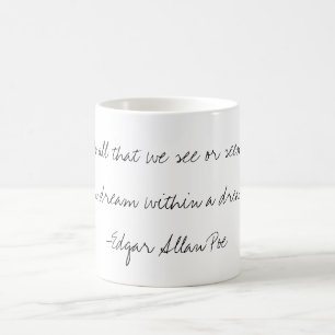"A Dream Within a Dream" Quote Mug