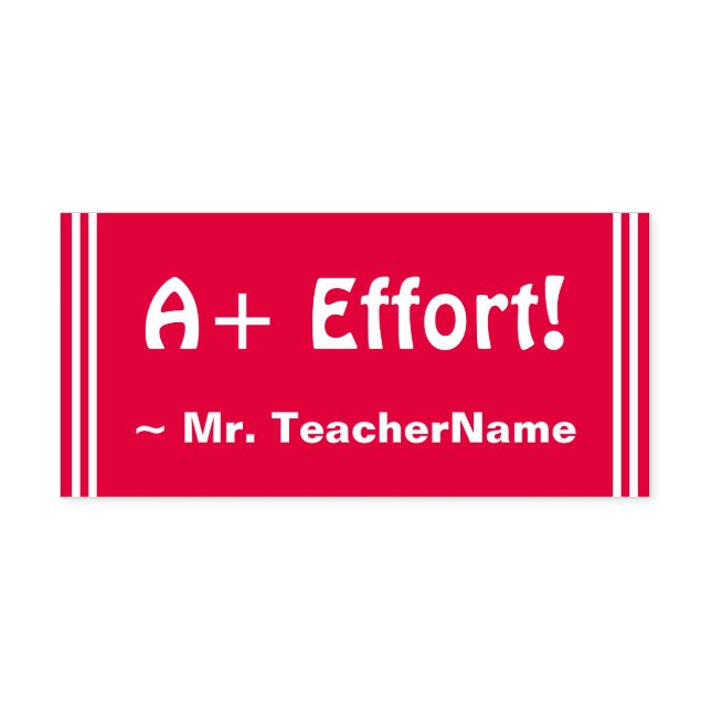 "A+ Effort!" + Custom Educator Name Rubber Stamp (Design)