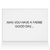 A FAERIE GOOD DAY CARD (Inside Horizontal (Top))