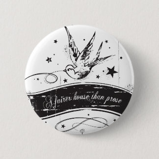"A fairer house than prose" Pinback Button