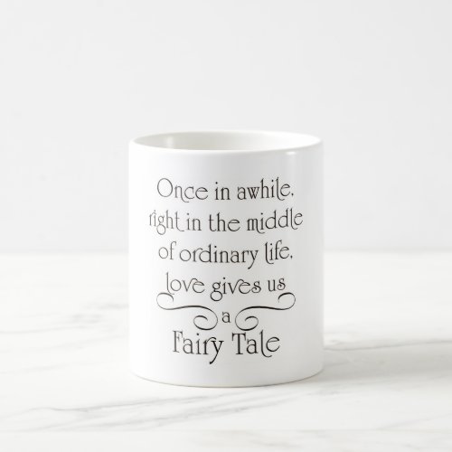 A FAIRY TALE COME TRUE _ LOVING YOU MUG