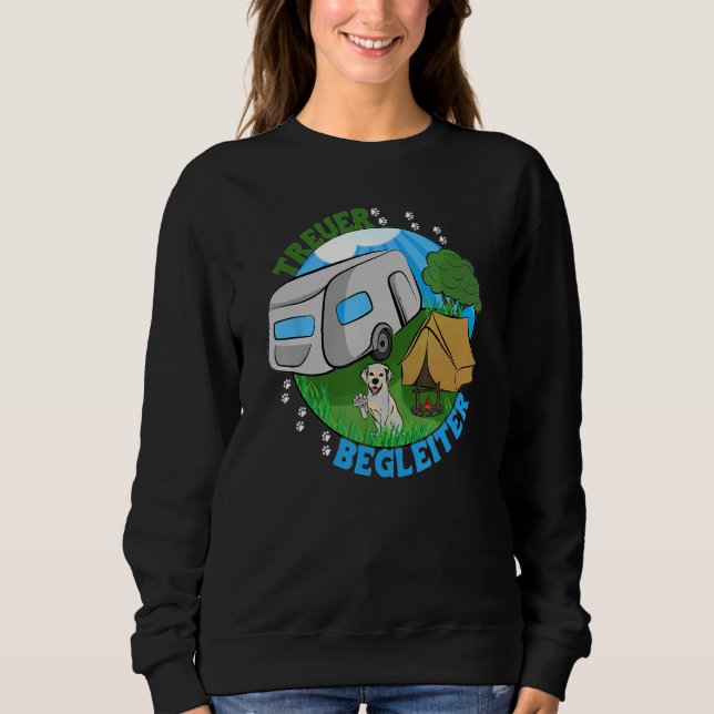 A faithful companion clothing for campers and dog  sweatshirt (Front)