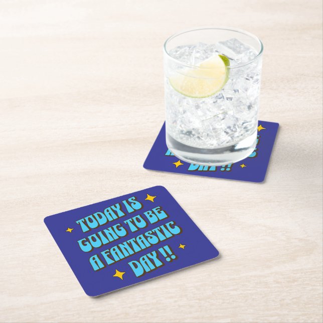 A Fantastic Day Square Paper Coaster (Insitu)