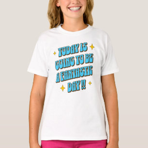 A Fantastic Day T-Shirt