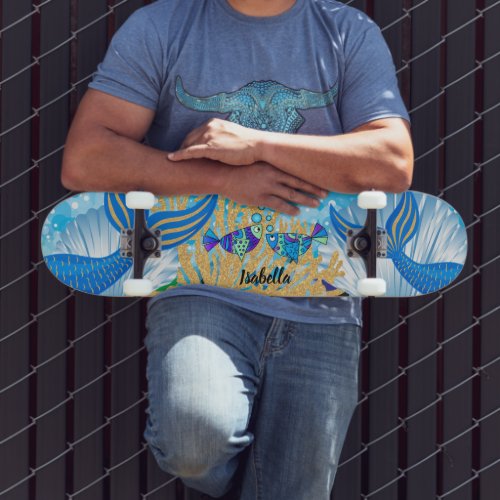 A Fantasy Mermaid Life Skateboard